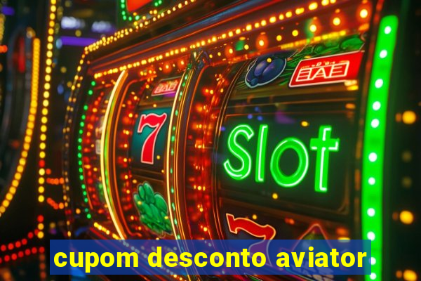 cupom desconto aviator